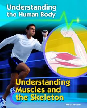 Library Binding Understanding Muscles and the Skeleton Book