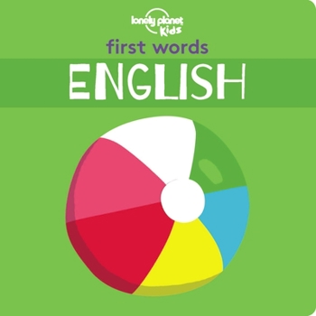 First Words: English - Book  of the Lonely Planet Kids