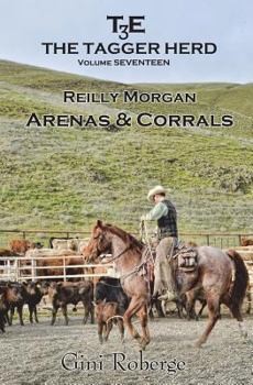 Paperback The Tagger Herd- Arenas and Corrals: Reilly Morgan Book