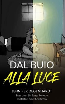 Paperback Dal buio alla luce [Italian] Book