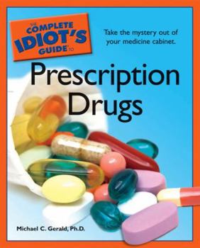 Paperback The Complete Idiot's Guide to Prescription Drugs Book