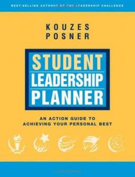 Paperback Student Leadership Planner: An Action Guide to Achieving Your Personal Best Book