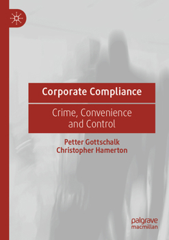 Paperback Corporate Compliance: Crime, Convenience and Control Book