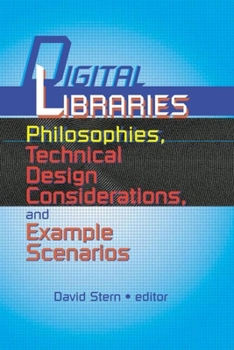 Hardcover Digital Libraries: Philosophies, Technical Design Considerations, and Example Scenarios Book