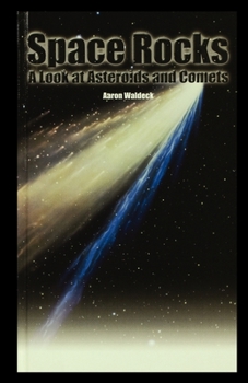 Paperback Space Rocks: A Look at Asteroids and Comets Book