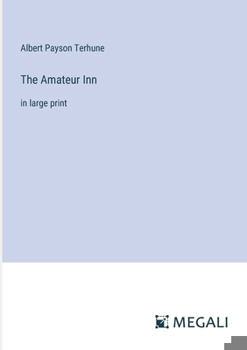 Paperback The Amateur Inn: in large print Book