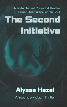 The Second Initiative: A Science Fiction Thriller (The Helios System)