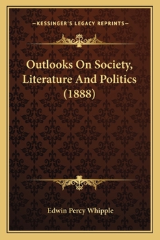 Paperback Outlooks On Society, Literature And Politics (1888) Book