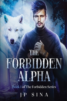 Paperback The Forbidden Alpha: The Forbidden Series Book