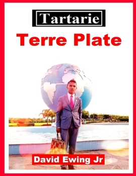 Paperback Tartarie - Terre Plate: (pas en couleur) [French] Book