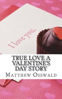 Paperback True love a Valentine's day story Book