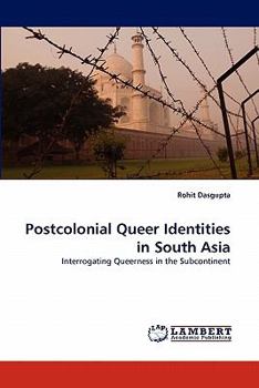 Paperback Postcolonial Queer Identities in South Asia Book