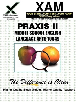 Paperback Praxis II Middle School English Language Arts 10049 (XAM PRAXIS) Book