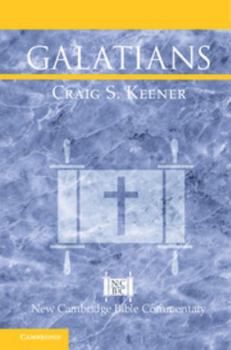Galatians - Book  of the New Cambridge Bible Commentary