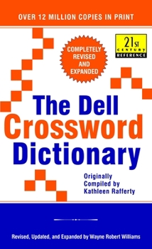 Mass Market Paperback The Dell Crossword Dictionary: Completely Revised and Expanded Book