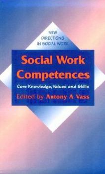 Paperback Social Work Competences: Core Knowledge, Values and Skills Book