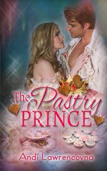 Paperback The Pastry Prince: A Ginger & Spice Short Story Book