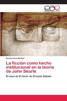 Paperback La ficción como hecho institucional en la teoría de John Searle [Spanish] Book