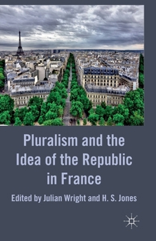 Paperback Pluralism and the Idea of the Republic in France Book