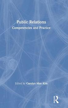 Public Relations: Competencies and Practice