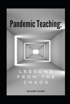 Paperback Pandemic Teaching: Lessons from the Chaos Book