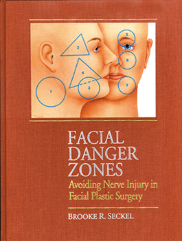 Hardcover Facial Danger Zones: Avoiding Nerve Injury in Facial Plastic Surgery Book