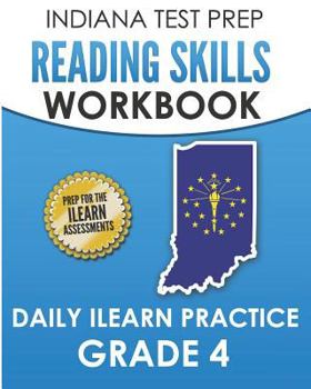 Paperback INDIANA TEST PREP Reading Skills Workbook Daily ILEARN Practice Grade 4: Practice for the ILEARN English Language Arts Assessments Book