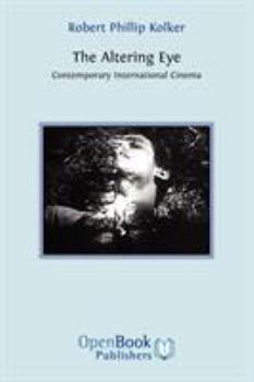 Paperback The Altering Eye: Contemporary International Cinema Book