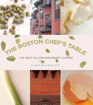 Hardcover Boston Chef's Table: The Best in Contemporary Cuisine Book