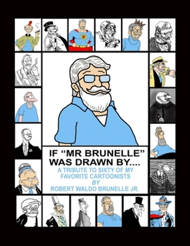 Paperback If Mr. Brunelle Were Drawn By... Book