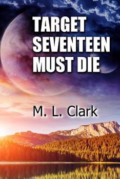 Paperback Target Seventeen Must Die Book