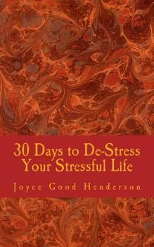 Paperback 30 Days to De-Stress Your Stressful Life Book