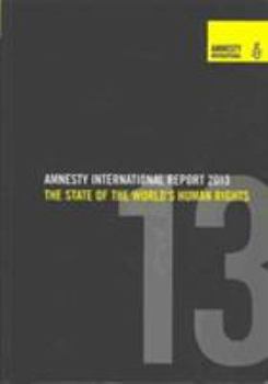 Paperback Amnesty International Report 2013: The State of the World's Human Rights Book