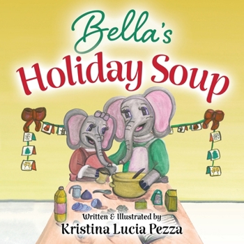 Bella's Holiday Soup: The Bella Lucia Series, Book 14