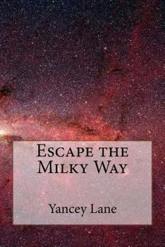 Paperback Escape the Milky Way Book