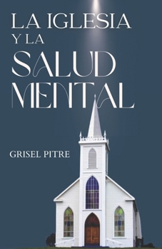 Paperback La Iglesia y La Salud Mental [Spanish] Book