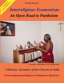 Paperback Interreligious Ecumenism: An Open Road to Pantheism Book