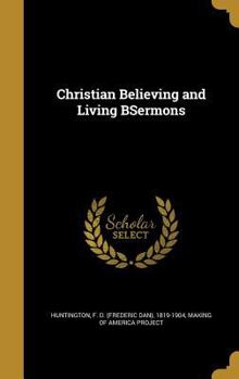 Hardcover Christian Believing and Living BSermons Book