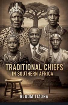 Paperback Traditional Chiefs in Southern Africa Book