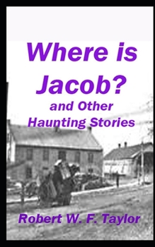 Paperback Where is Jacob?: And Other Haunting Stories Book