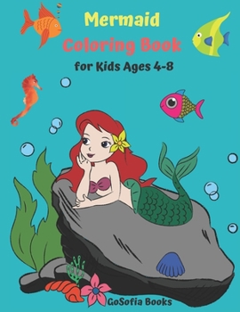 Paperback Mermaid Coloring Book for Kids Ages 4-8: Awesome Mermaid Coloring Book, 60 Cute And Unique Coloring Pages, Large Page Size 8.5 x 11'' Book