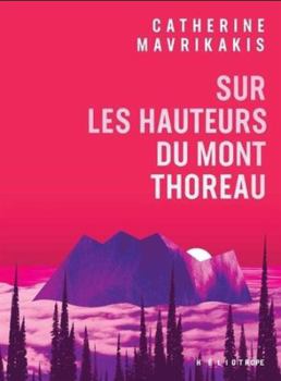 Paperback Sur les hauteurs du mont Thoreau [French] Book