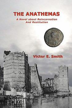 Paperback The Anathemas: A Novel about Reincarnation and Restitution Book