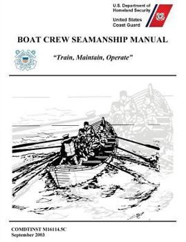 Paperback Boat Crew Seamanship Manual (COMDTINST M16114.5C) Book