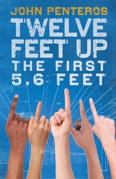 Paperback Twelve Feet Up: The First 5.6 Feet Book