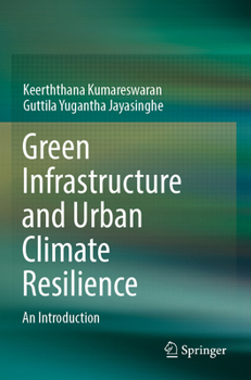 Paperback Green Infrastructure and Urban Climate Resilience: An Introduction Book