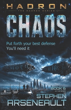 Chaos - Book #6 of the Hadron