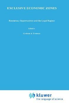 Hardcover Exclusive Economic Zones: Resources, Opportunities and the Legal Regime Book
