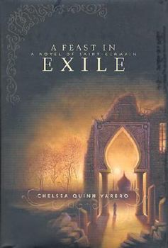 A Feast in Exile - Book #14 of the Saint-Germain