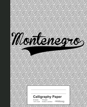 Paperback Calligraphy Paper: MONTENEGRO Notebook Book